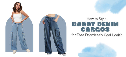 How to Style Baggy Denim Cargos for That Effortlessly Cool Look?