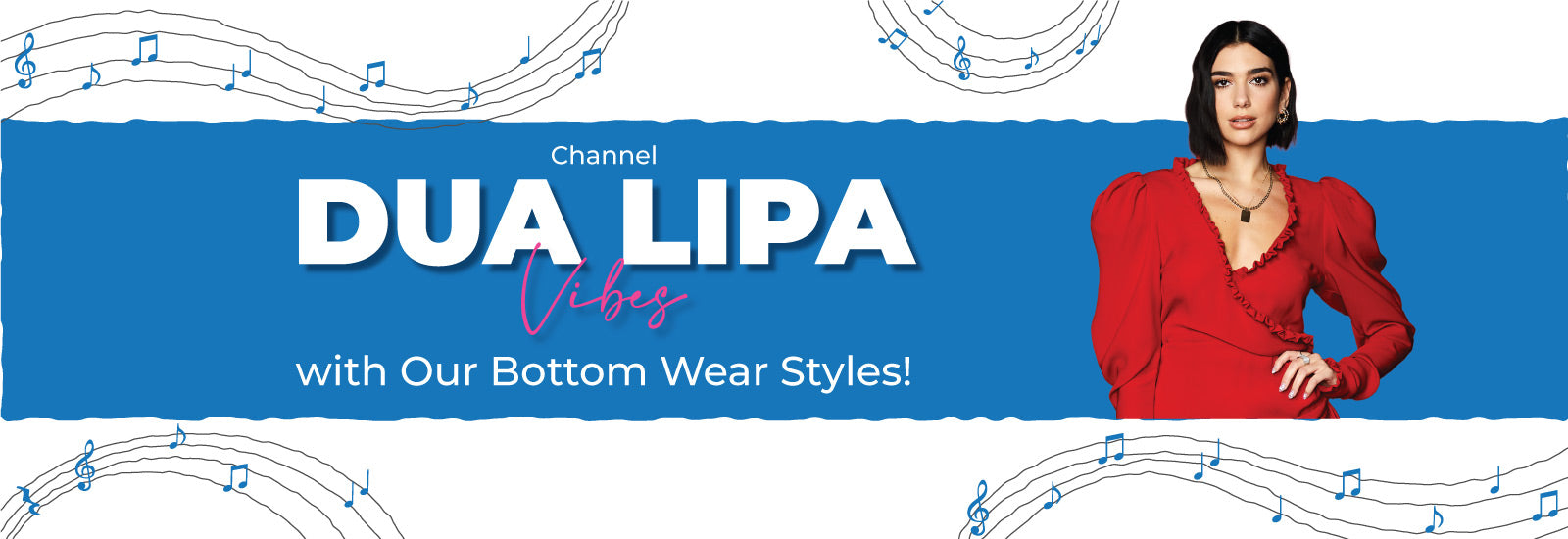 Elevate Your Concert Look: Channel Dua Lipa Vibes with Our Bottomwear Styles