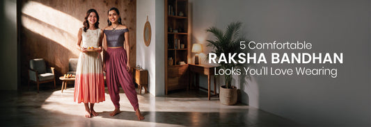 5 Comfortable Raksha Bandhan Outfit Ideas for 2026 | Ethnic Wear Guide